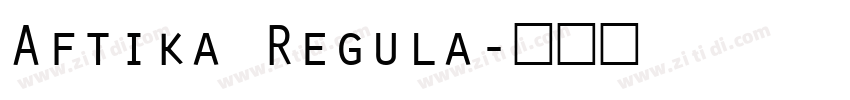 Aftika Regula字体转换